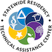 Statewide Residency Technical Assistance Center